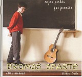 Bromas Aparte - Mejor perdon que permiso