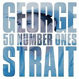 George Strait - 50 Number Ones