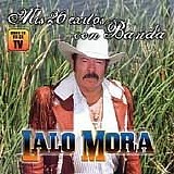 Lalo Mora - 26 Exitos Con Banda