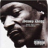 Snoop Dogg - Paid tha Cost to Be da Bo$$