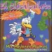 El Chichicuilote - Mis Mejores Plumas/Todos Mis Exitos