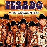 Pesado - Tu Encuentro