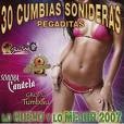 Various artists - 30 Cumbias Sonideras Pegaditas: Lo Nuevo Y Lo Mejor 2007