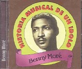Benny MorÃ© - Benny More Musical History