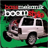 Bass Mekanik - Boom Style