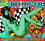 Rob Zombie - American Made Music to Strip By