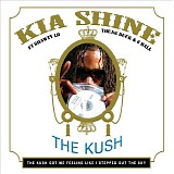 Kia Shine - The Kush - EP (Parental Advisory) (4-Track Maxi-Single)