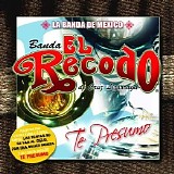 La Banda el Recodo - Te Presumo