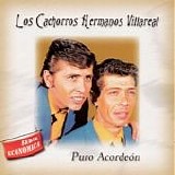 Los Cachorros Hermanos Villareal - Puro Acordeon