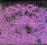 Mazzy Star - So Tonight That I Might See