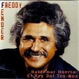 Freddy Fender - Baldemar Huerta: El Rey Del Tex-Mex