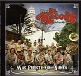 La Banda el Recodo - MAS FUERTES QUE NUNCA