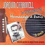 JoaquÃ­n Carbonell - Homenage Ã  trois