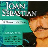 Joan Sebastian - HISTORIA MUSICAL 22 EXITOS