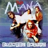 ManÃ¡ - Grandes Exitos