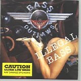 Bass Outlaws - Illegal Bass [V0]