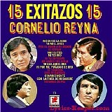 Cornelio Reyna - 15 EXITOS ME CAI DE LA NUBE