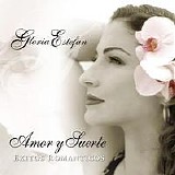 Gloria Estefan - Amor y Suerte: Exitos Romanticos