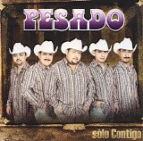 Pesado - Solo Contigo