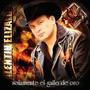 Valentin Elizalde - Solamente El Gallo De Oro (EU Version)