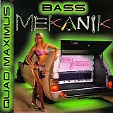 Bass Mekanik - Quad Maximus