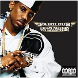 Fabolous - From Nothin' To Somethin'