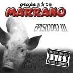 Grupo Marrano - Episodio III