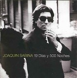 JoaquÃ­n Sabina - 19_dÃ­as_y_500_noches