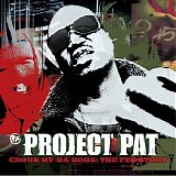 Project Pat - Crook By Da Book (The Fed Story) (2006) (MalckoTheInfamous)