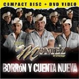 Grupo MontÃ©z de Durango - Borron y Cuenta Nueva