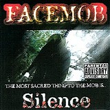 Facemob - The Most Sacred Thing To The Mob Is Silence