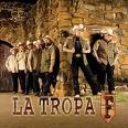 La Tropa F - Desde El Corazon De Texas