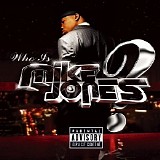 Mike Jones - Who Is Mike Jones?