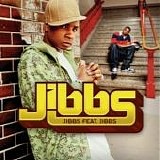 Jibbs - Jibbs Feat. Jibbs