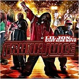 Lil Jon & the East Side Boyz - Crunk Juice