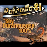 Patrulla 81 - soy duranguense 100%