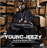 Young Jeezy - Let's Get It: Thug Motivation 101
