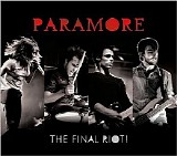 Paramore - The Final Riot!