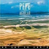 Pepe Aguilar - Nos Soy de Nadie