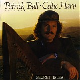 Patrick Ball - Celtic Harp, Volume III, Secret Isles