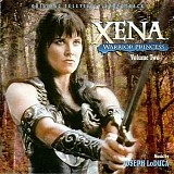 Joseph LoDuca - Xena Warrior Princess Volume 2