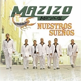 Mazizo Musical - Nuestros SueÃ±os