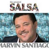 Marvin Santiago - The Greatest Salsa Ever: Marvin Santiago