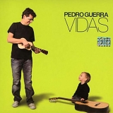 Pedro Guerra - Vidas