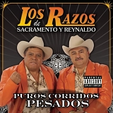 Los Razos De Sacramento - Puros Corridos Pesados