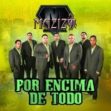 Mazizo Musical - Por Encima De Todo