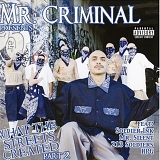 Mr. Criminal - What The Streets Created