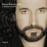 Marco Antonio SolÃ­s - La Historia ContinÃºa Parte ll