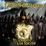 Los Super reyes - El regreso De Los Reyes