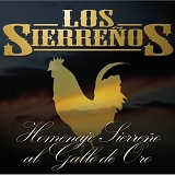 Los Sierrenos - Homenaje SierreÃ±o Al Gallo De Oro